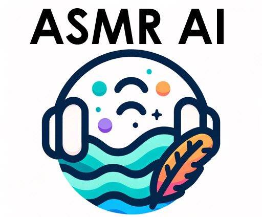 ASMR AI