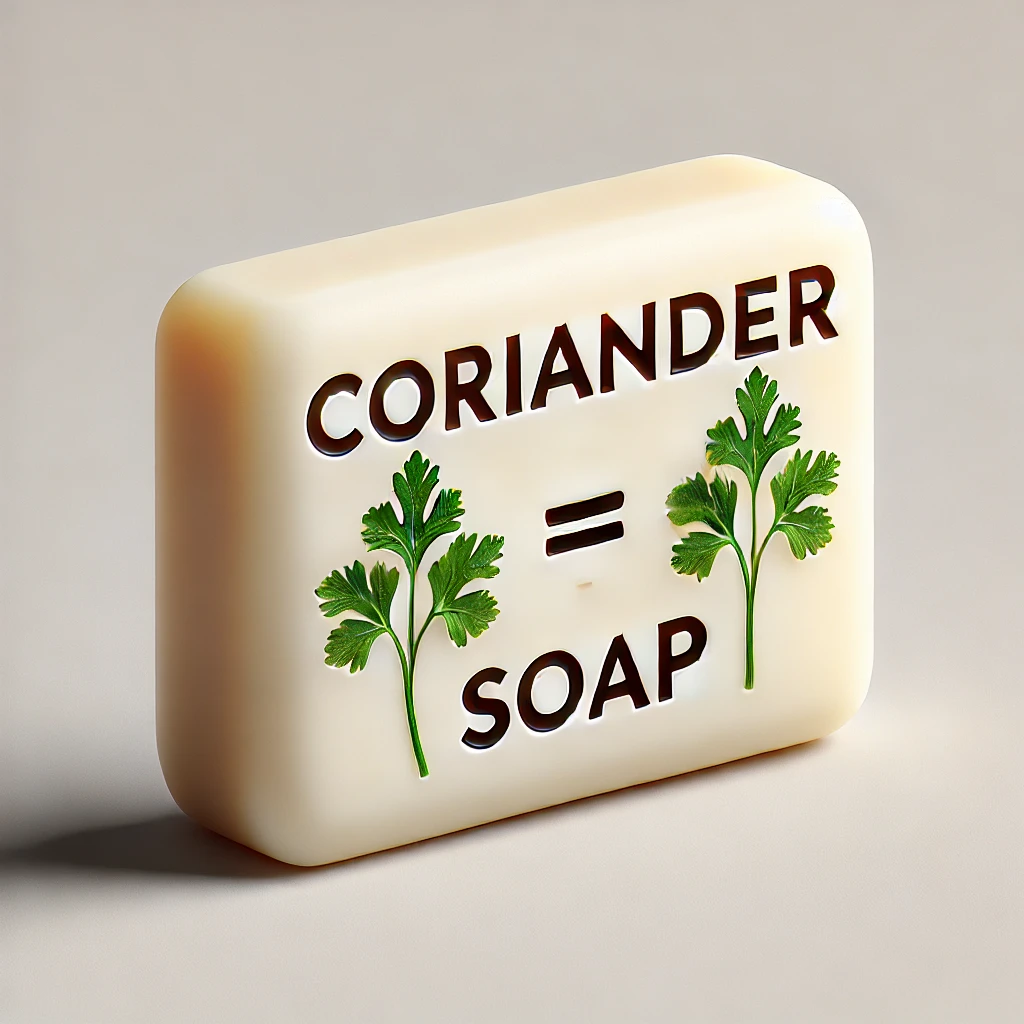 Coriander = Soap