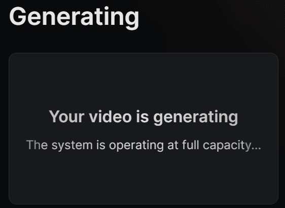 your video is generating